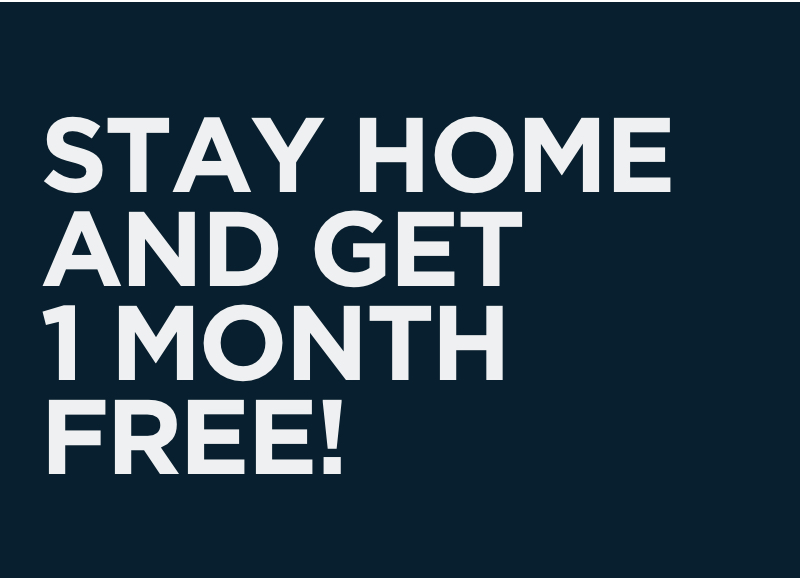 Stay home and get a month for free (Closed)