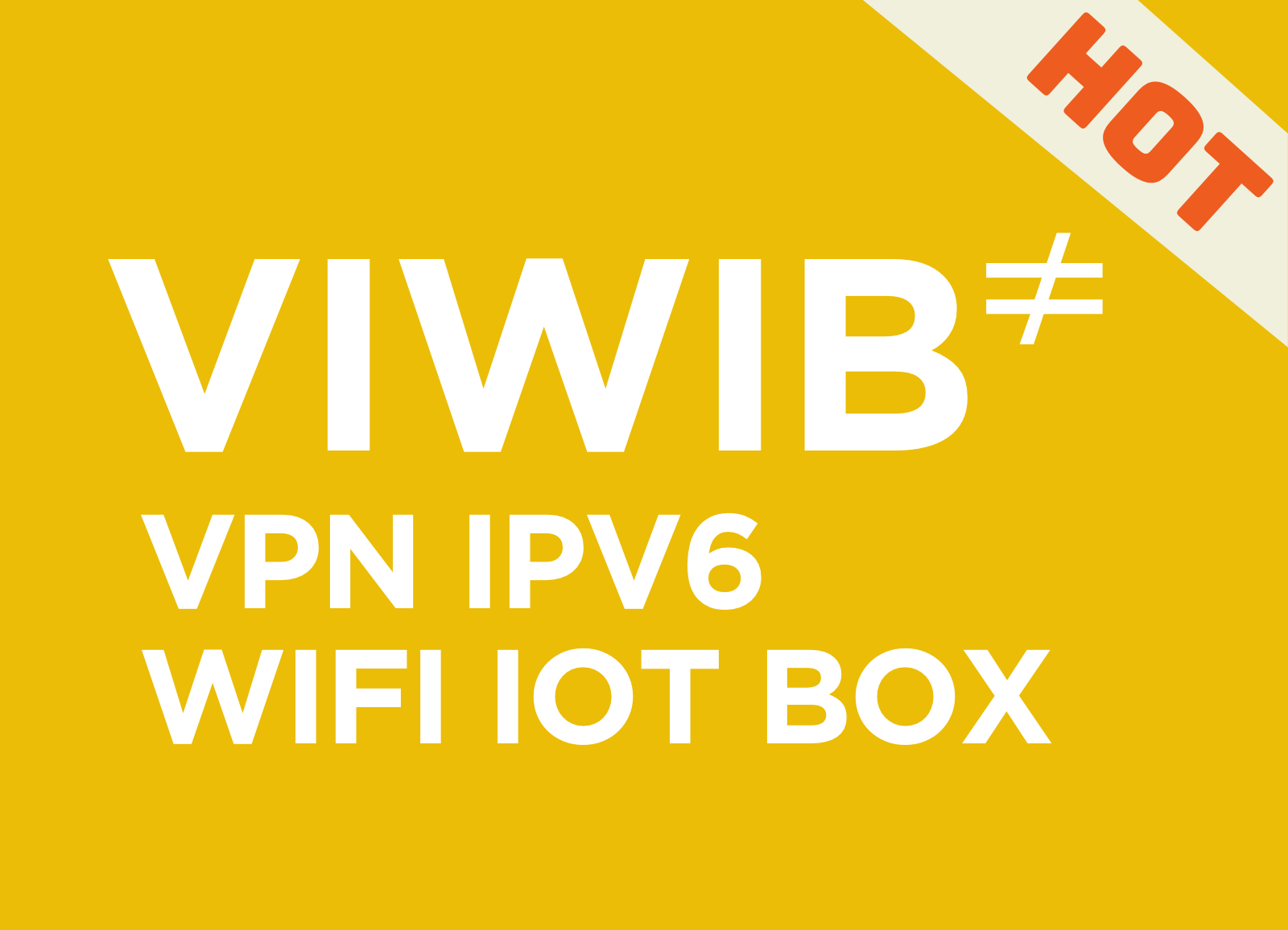 VIWIB - The VPN IPv6 WiFi IoT Box